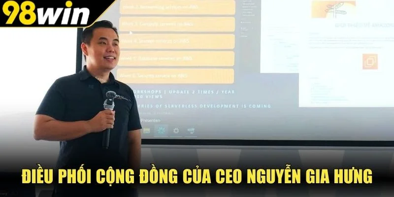 Điều phối cộng đồng của CEO Nguyễn Gia Hưng