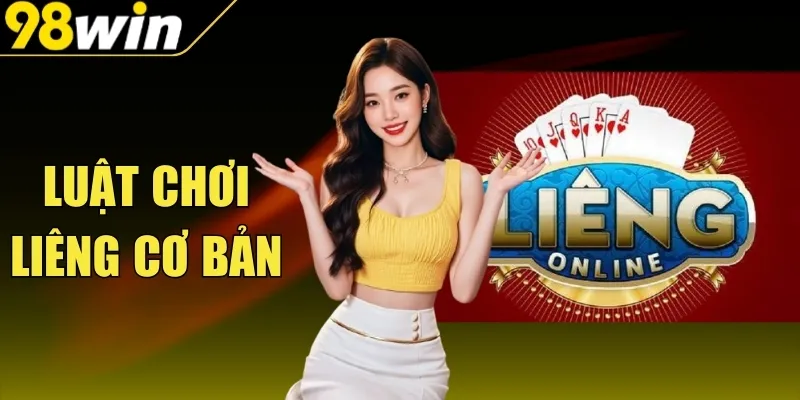 Luật Chơi Liêng Cơ Bản Và Cách Phân Định Thắng Thua A-Z