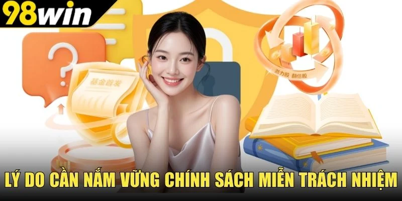 Lý do cần nắm vững chính sách miễn trừ trách nhiệm